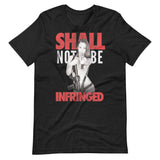 Shall Not Be Infringed